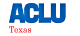 American Civil Liberties Union of Texas - abogados gratis en Houston tx
